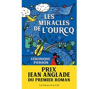 Les Miracles de l'Ourcq Prix Jean Anglade 2019