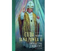 Les miracles de saint Jean-Paul II