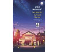 Keigo Higashino – Les Miracles du bazar Namiya – Traduction Sophie Rèfle – Actes Sud