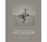 Les miracles du révérend Paul Jackson