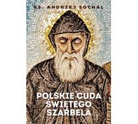 Les miracles polonais de Sharbel - Andrzej Sochal (Literatur, Religion auf Polnisch)