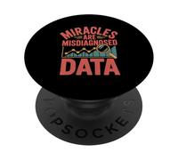 Les Miracles sont des données Mal diagnostiquées PopSockets PopGrip Adhésif
