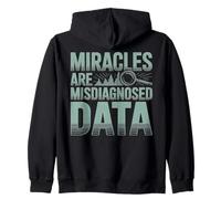 Les Miracles sont des données Mal diagnostiquées Sweat à Capuche