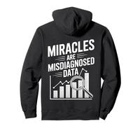 Les Miracles sont des données Mal diagnostiquées Sweat à Capuche