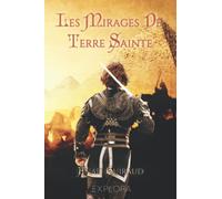 Les Mirages de Terre Sainte