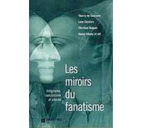 Les miroirs du fanatisme: Intégrisme, narcissisme et altérité, travaux de l'AIEMPR... 12e Congrès, en Suisse [Bossey, Genève et Lausanne , 1993