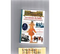 Les miroirs du soleil : littératures et classicisme au siècle de Louis XIV