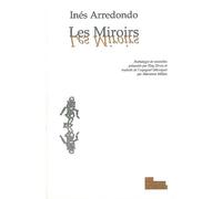 Les Miroirs - Inès Arredondo - Les Fondeurs De Briques - broché - Nouvelles