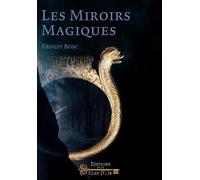 Les Miroirs Magiques