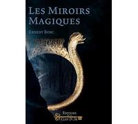 Ernest Bosc – Les Miroirs Magiques – Entraînement et rituel – Broché