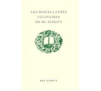 Les Miscellanées culinaires de Mr. Schott - Ben Schott - Allia - relié - Guide