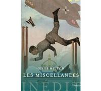 les miscellanées de Giles Milton