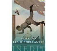 Les miscellanées de Giles Milton - Giles Milton - Libretto - broché - Roman
