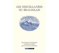 Les Miscellanées du Beaujolais - François Mailhes - Du Poutan Eds - broché - Guide