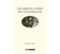 Les Miscellanées du champagne - Cyrille Piot - Du Poutan Eds - broché - Guide