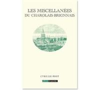Les Miscellanées du Charolais-Brionnais Cyrille Piot (Auteur)