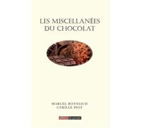 Les Miscellanées du chocolat - Marcel Bonniaud - Du Poutan Eds - broché - Guide