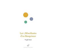 Les miscellanées d'un bouquineur: 150 curiosités du livres, de l'écriture et des bibliothèques