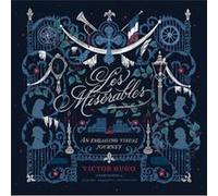 Les Miserables An Engaging Visual Journey by Various Authors Various Authors (Auteur)