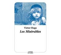 Les misérables - CLASSIQUES - Texte abrégé, Edition 2018 - Victor Hugo - Roman