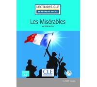 Les Misérables FLE Lecture + Cd audio 2è édition Livre avec 1 CD audio - Victor Hugo - Cle International - Livre CD - Méthode de langue CD