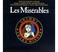 Les Miserables (Highlights from the Complete Symphonic International Cast Recording)