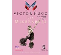 Les Misérables (l'oeuvre incontournable) - Tome I/II: Texte intégral - Format broché (23x15)