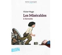 Victor Hugo – Les Misérables, Tome 2 : Gavroche – Texte abrégé – Broché – Gallimard