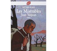 Les misérables - Tome 1 - Jean Valjean - Texte Abrégé