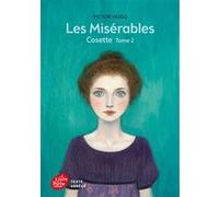 Les misérables - Tome 2 - Cosette - Texte Abrégé Jean-Claude Götting (Illustration), Victor Hugo (Auteur), Jean-Claude Götting (Conception couverture ou illustration)