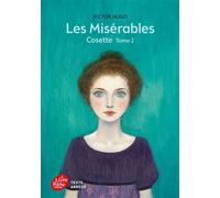 Les misérables - Tome 2 - Cosette - Texte Abrégé Les Misérables - Victor Hugo - Ldp Jeunesse - Poche - Roman junior dès 9 ans