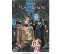 Les misérables Victor Hugo (Auteur), Frédéric Rébéna (Illustration)