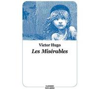 Les Misérables Victor Hugo (Auteur), Marie-Hélène Sabard (Adapté), Emile Bayard (Illustration)