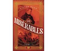 Les Misérables Victor Hugo (Auteur), Pierre Laforgue (Edité par)