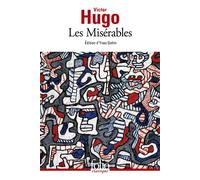 Victor Hugo – Les Misérables – Édité par Yves Gohin – Gallimard