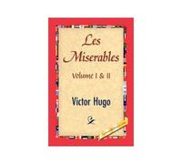Les Miserables;Volume I & Ii