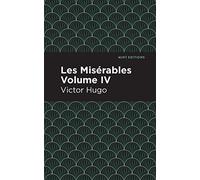 Les Miserables Volume Iv