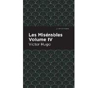Les Miserables Volume Iv