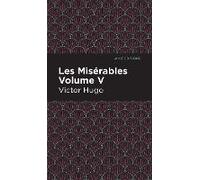Les Miserables Volume V