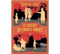 Les Misères Des Enfants Trouvés Tome 3