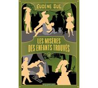 Les Misères des enfants trouvés Tome 4 - Eugène Sue - Des Equateurs Eds - broché - Roman