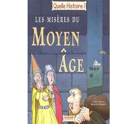 Les Misères du Moyen-Âge