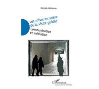 Les mises en scène de la visite guidée