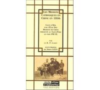 Les Missions catholiques en Chine en 1846. Coup d'oeil sur l'état des missions de Chine présenté au Saint-Père le Pape Pie IX