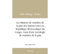 Les Missions de maintien de la paix des Nations unies en République démocratique Du Congo