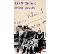 Robert Schneider – Les Mitterrand – Biographie – Broché