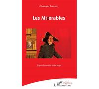 Les Mizérables - Christophe Thebault - L'harmattan - broché - Théâtre