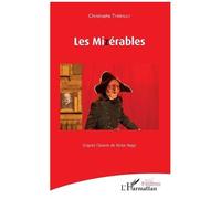 Les Mizérables - D'après L'oeuvre De Victor Hugo