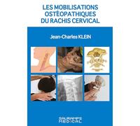 LES MOBILISATIONS OSTEOPATHIQUES DU RACHIS CERVICAL