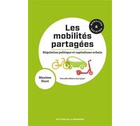 Les mobilités partagées Régulation politique et capitalisme urbain - Maxime Huré - De La Sorbonne Editions - broché - Essai
